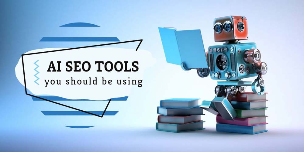 Using AI tools in SEO - استراتژی های سئو مبتنی بر هوش مصنوعی
