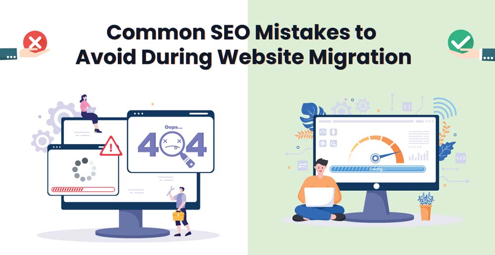 Common mistakes in site migration - انتقال سایت بدون افت رتبه و سئو