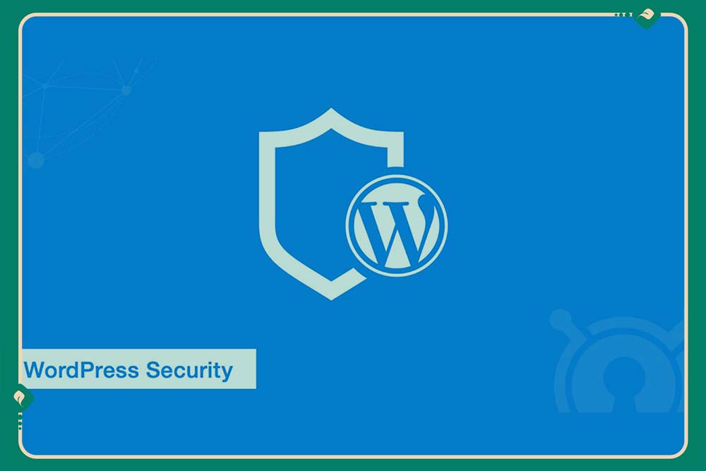 5 نکته ضروری برای افزایش امنیت وردپرس