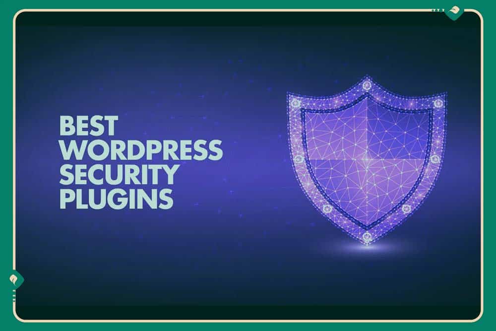 بهترین افزونه های امنیتی وردپرس